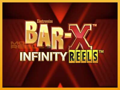 Bar-X Infinity Reels