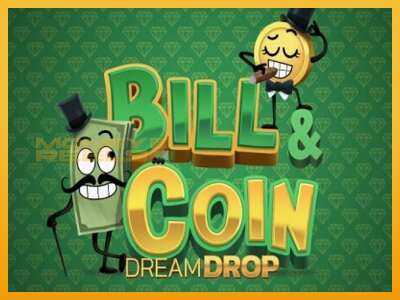 Bill & Coin Dream Drop