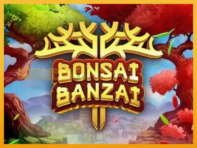 Bonsai Banzai