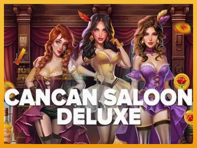 Cancan Saloon Deluxe