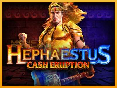 Cash Eruption Hephaestus