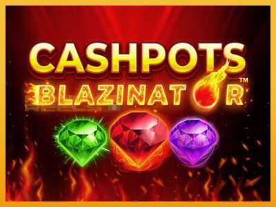 Cashpots Blazinator