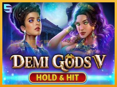 Demi Gods V Hold & Hit