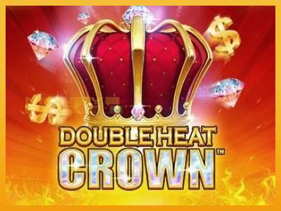 Double Heat: Crown