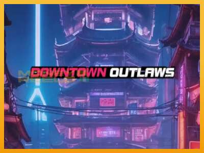 Downtown Outlaws