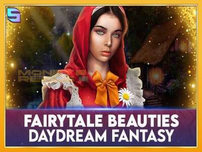 Fairytale Beauties - Daydream Fantasy