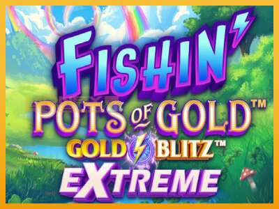 Fishin Pots of Gold: Gold Blitz Extreme