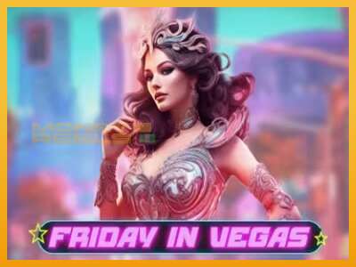 Friday in Vegas