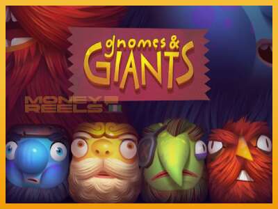 Gnomes & Giants