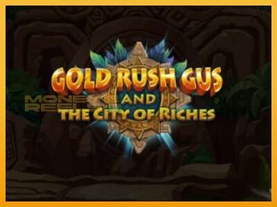 Gold Rush Gus and the City of Riches