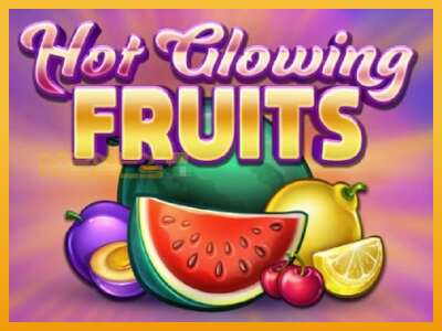 Hot Glowing Fruits