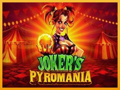 Jokers Pyromania