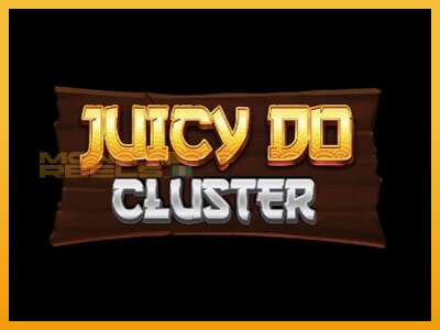 Juicy Do Cluster