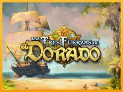 Las Tres Fuerzas de El Dorado