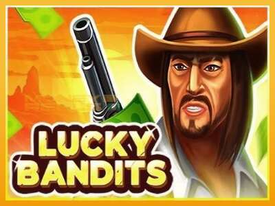 Lucky Bandits