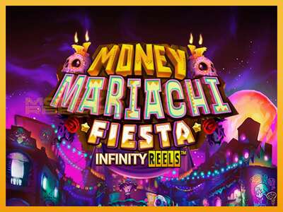 Money Mariachi Fiesta Infinity Reels