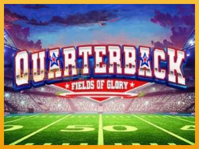 Quarterback Fields of Glory