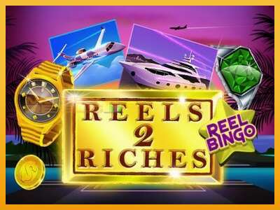 Reels 2 Riches with Reel Bingo