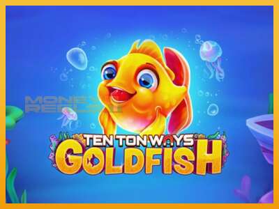 Ten Ton Ways Goldfish