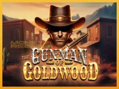 The Gunman of Goldwood